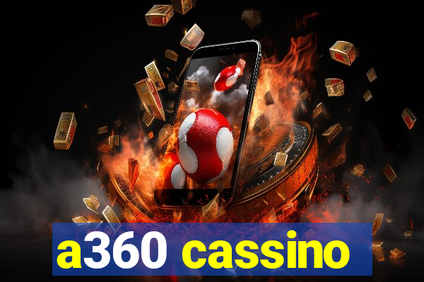 a360 cassino